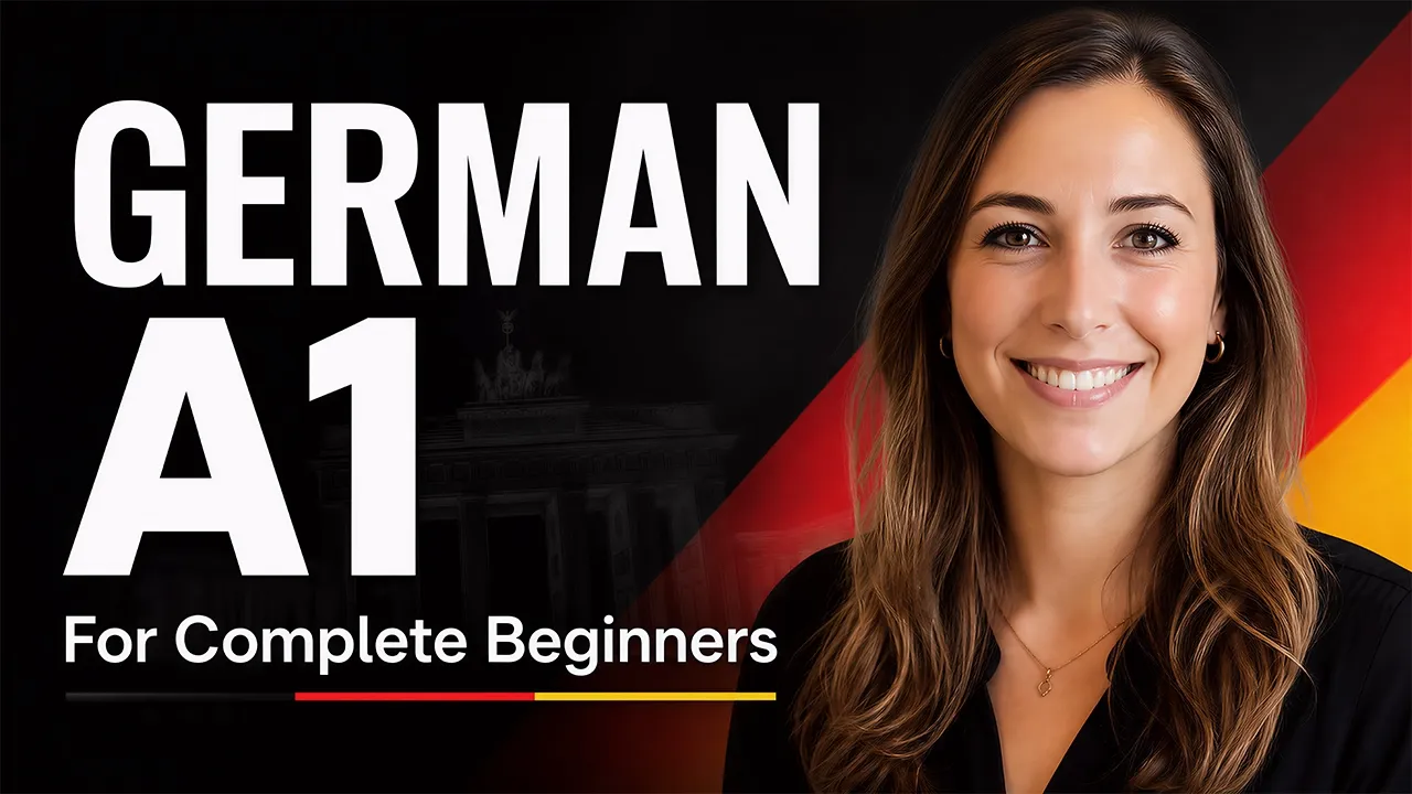 Learn German Fast: Complete A1 Beginner Course